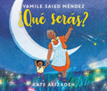 ¿Qué Serás?: What Will You Be? (Spanish Edition) - Hardcover