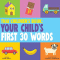 Thai Children's Book: Your Child's First 30 Words - Paperback