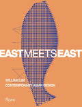 East Meets East: William Lim: Contemporary Asian Design - Paperback
