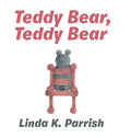 Teddy Bear, Teddy Bear - Hardcover