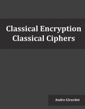 Classical Encryption: Classical Ciphers - Paperback