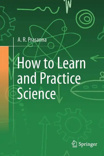 How to Learn and Practice Science - Paperback