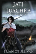 Liath Luachra: The Metal Men - Paperback