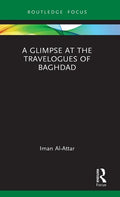 A Glimpse at the Travelogues of Baghdad - Hardcover