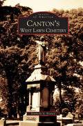 Canton's West Lawn Cemetery - Hardcover