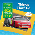 National Geographic Kids Little Kids First Board Book: Things That Go - Board Book