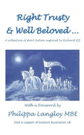 Right Trusty and Well Beloved... - Paperback