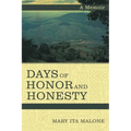 Days of Honor and Honesty: A Memoir - Paperback