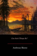 Can Such Things Be? - Paperback