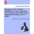 Glasgow in the Forties. [Illustrations, with Explanatory Text.] Revised with Notes and a Biographical Sketch by A. H. Millar. - Paperback