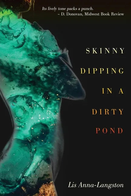 Skinny Dipping in a Dirty Pond - Paperback