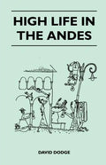 High Life in the Andes - Paperback