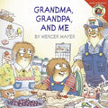 Little Critter: Grandma, Grandpa, and Me - Paperback