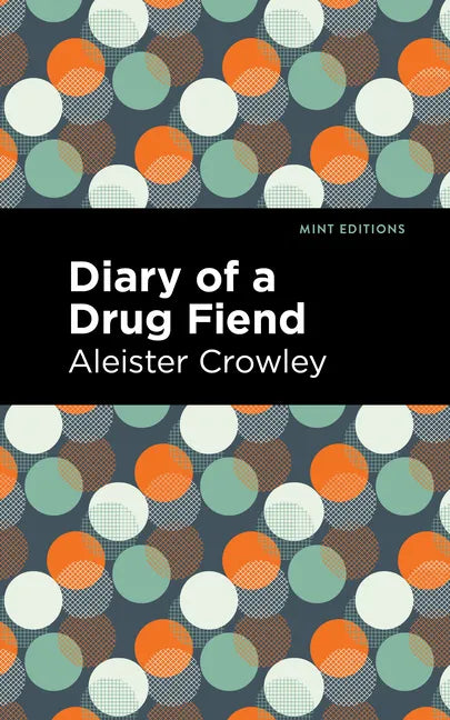 Diary of a Drug Fiend - Paperback