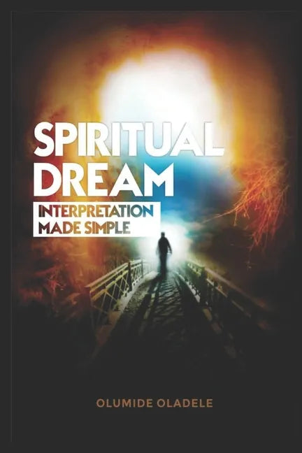 Spiritual Dream Interpretation made simple - Paperback