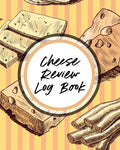Cheese Review Log Book - Paperback