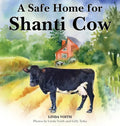A Safe Home for Shanti Cow - Hardcover