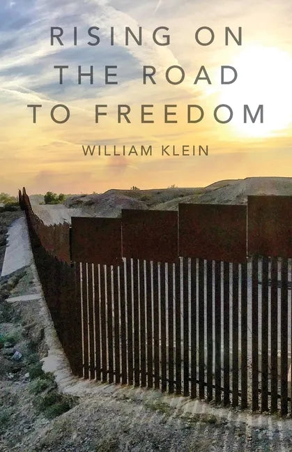 Rising On The Road to Freedom - Paperback
