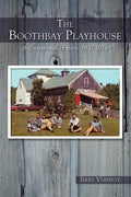 The Boothbay Playhouse: A Professional History: 1937-1974 - Paperback