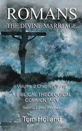 Romans The Divine Marriage Volume 2 Chapters 9-16: A Biblical Theological Commentary, Second Edition Revised - Hardcover