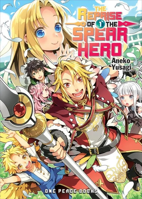 The Reprise of the Spear Hero Volume 01 - Paperback
