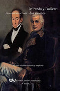MIRANDA Y BOLÍVAR. Dos visiones - Paperback