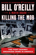 Killing the Mob: The Fight Against Organized Crime in America - Paperback