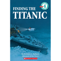 Finding the Titanic (Scholastic Reader, Level 4) - Paperback