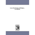 Laws of the Territory of Michigan ... by Authority. - Paperback