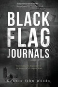 Black Flag Journals: One Soldier's Experience in America's Longest War - Paperback