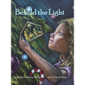 Behold the Light - Hardcover