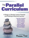 The Parallel Curriculum: A Design to Develop Learner Potential and Challenge Advanced Learners - Paperback