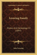 Levering Family: History And Genealogy V2 (1897) - Paperback