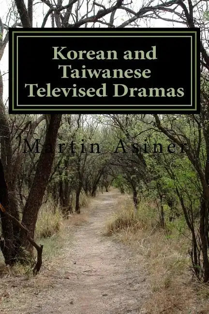 Korean and Taiwanese Televised Dramas - Paperback