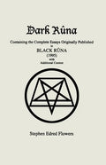 Dark Rûna: Containing the Complete Essays Originally Published in Black Rûna (1995) - Paperback
