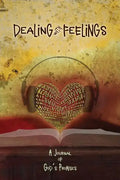 Dealing with Feelings, A Journal of God's Promises - Paperback