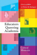 Educators Queering Academia: Critical Memoirs - Paperback