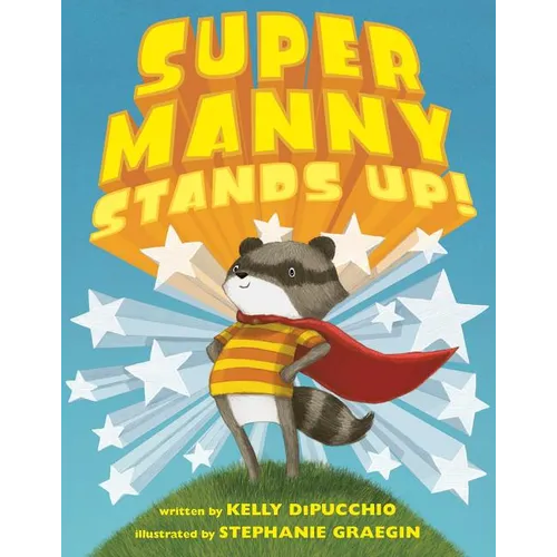 Super Manny Stands Up! - Hardcover