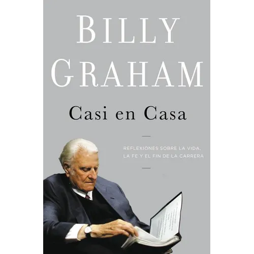 Casi En Casa: Reflexiones Sobre La Vida, La Fe Y El Fin de la Carrera - Paperback