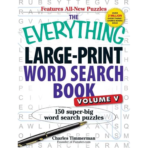 The Everything Large-Print Word Search Book, Volume V: 150 Super-Big Word Search Puzzles - Paperback