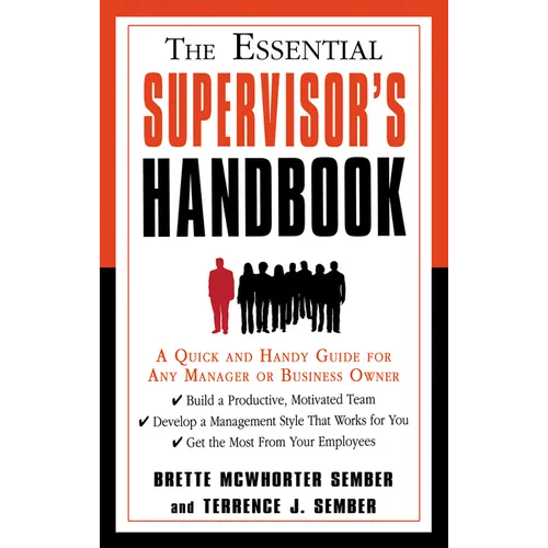 The Essential Supervisor's Handbook: A Quick and Handy Guide for Any Manager or Business Owner - Paperback