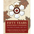 Fifty Years Honouring Canadians: The Order of Canada, 1967-2017 - Hardcover