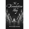 The Benedictine Way - Hardcover