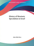 History of Messianic Speculation in Israel - Paperback