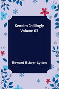 Kenelm Chillingly - Volume 03 - Paperback