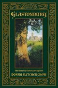 Glastonbury: The Novel of Christian England - Paperback