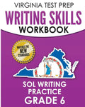 VIRGINIA TEST PREP Writing Skills Workbook SOL Writing Practice Grade 6: Develops SOL Writing, Research, and Reading Skills - Paperback