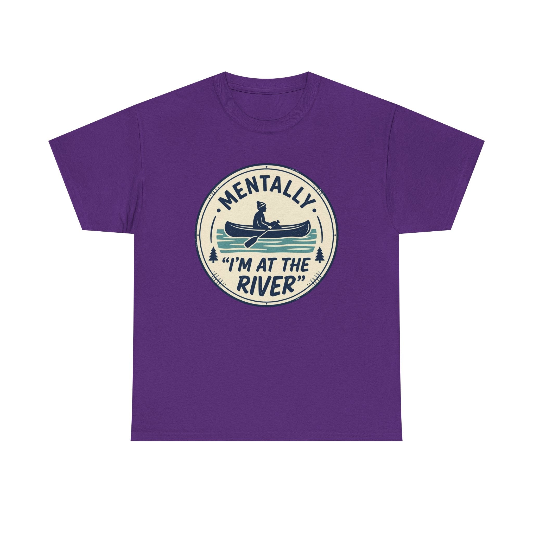 "Mentally I’m At The River" Canoe Graphic Tee
