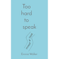 Too hard to speak - Paperback