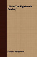 Life In The Eighteenth Century - Paperback